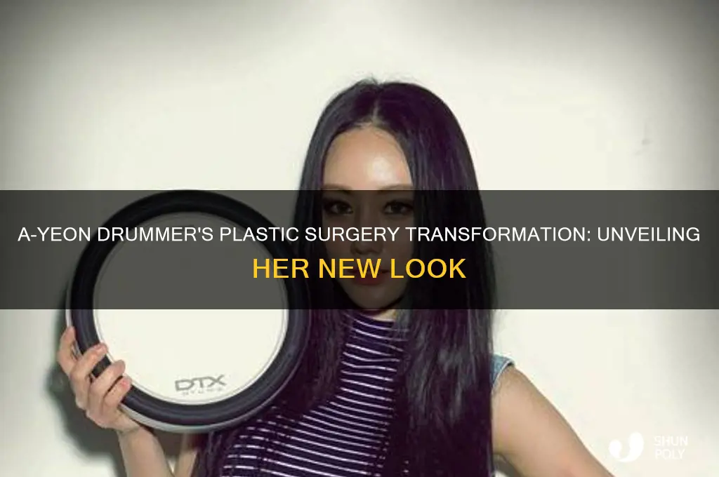 a-yeon drummer plastic surgery