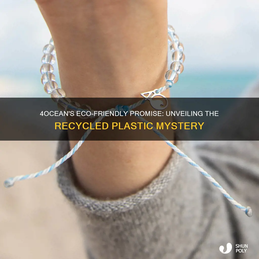 are 4ocean bracelets made from recycled plastic