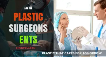 Are All Plastic Surgeons ENTs? Unraveling the Surgical Specialization Myth