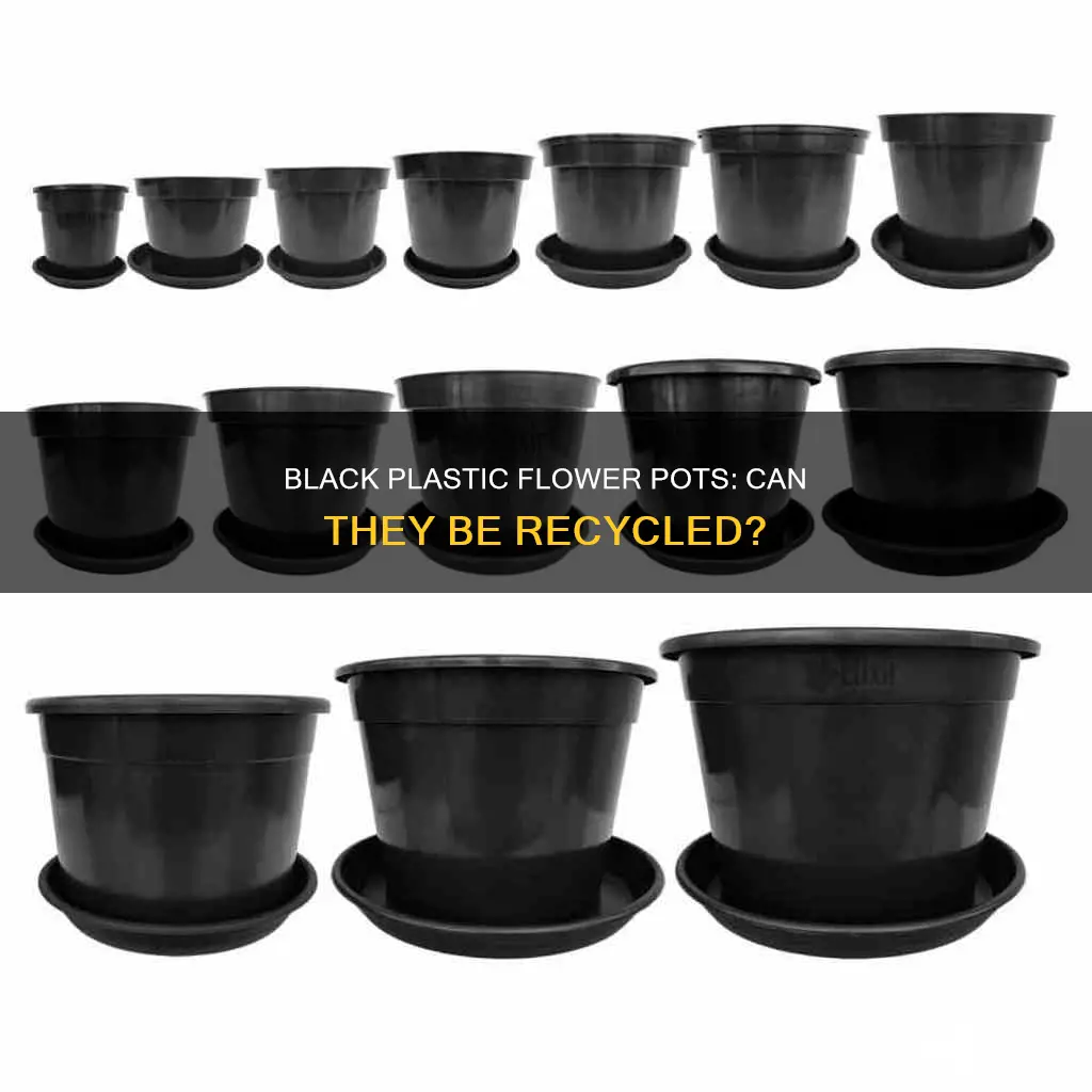 are black plastic flower pots recyclable