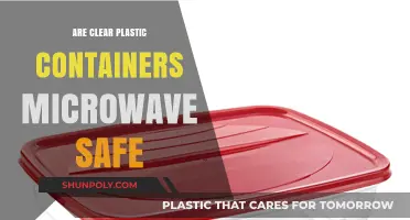 Microwaving Clear Plastic Containers: Safe or Not?