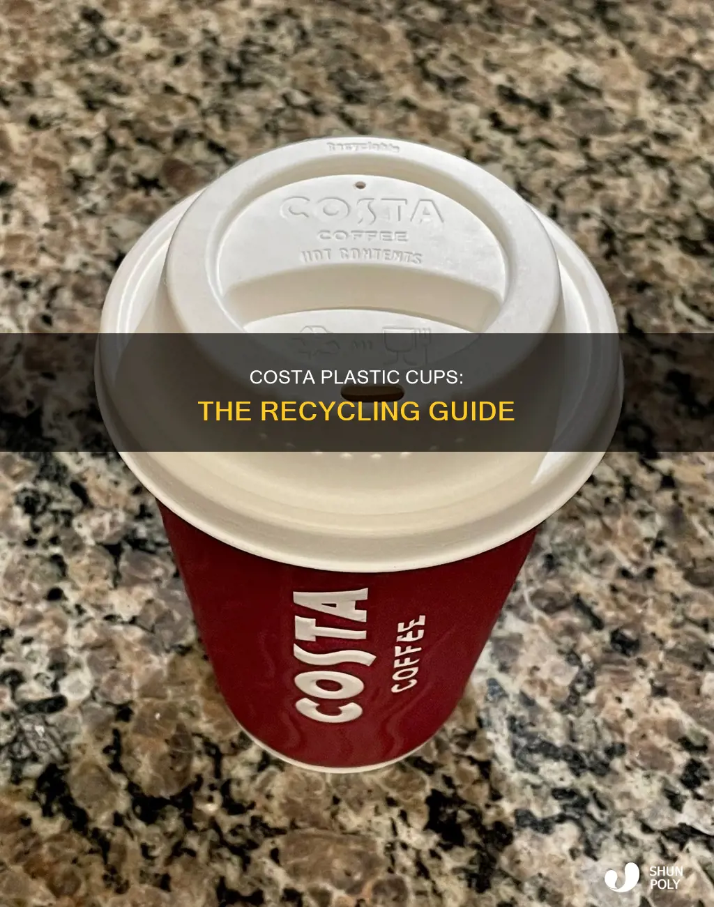 are costa plastic cups recyclable