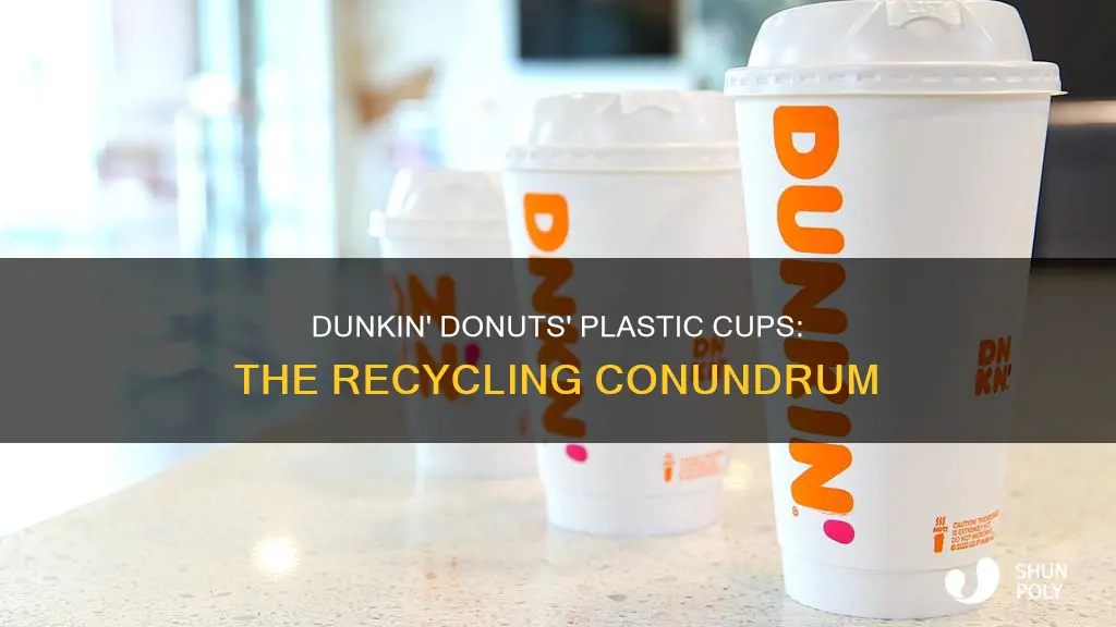 are dunkin donuts plastic cups recyclable