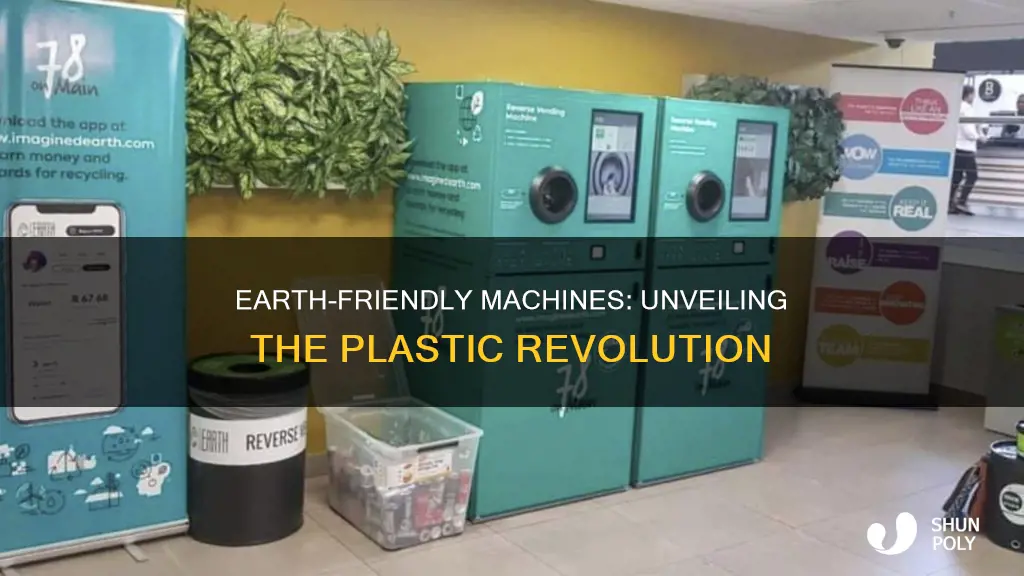 are earth machines made of recycled plastic