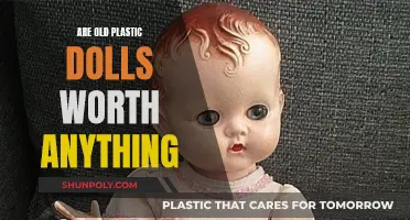 Old Plastic Dolls: Worth a Fortune or Not?