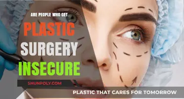 Plastic Surgery and Self-Esteem: Unraveling the Insecurity Myth