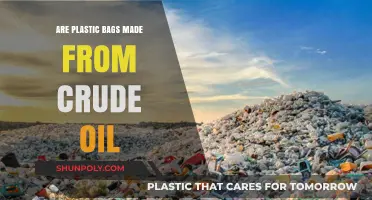 Are Plastic Bags Made from Crude Oil? Uncovering the Truth