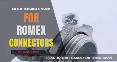 Bushings for Romex Connectors: Plastic's Necessary Role