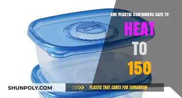 Heating Plastic Containers: Safe at 150 Degrees?