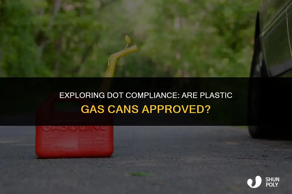 are plastic gas cans dot approved