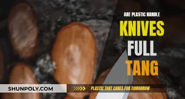 Plastic Handle Knives: Can They Be Full Tang?