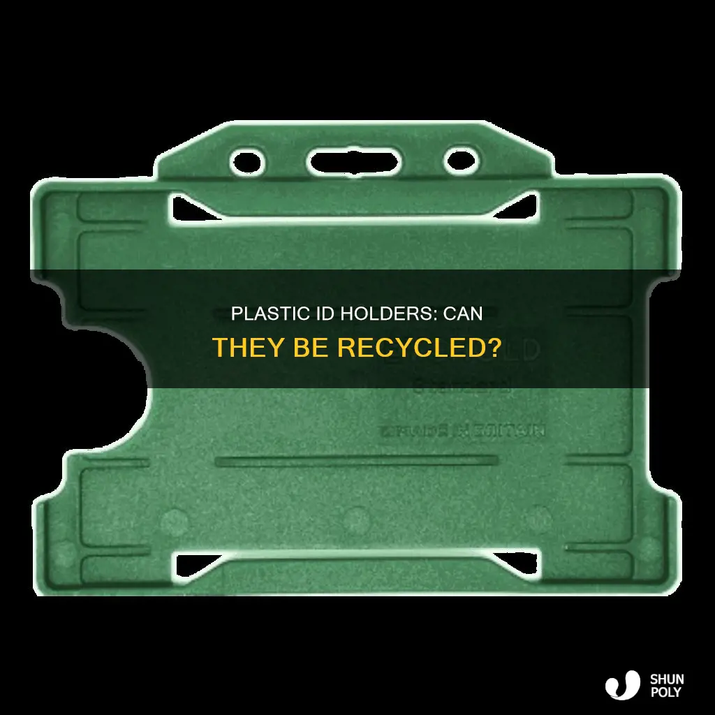 are plastic id holders recyclable