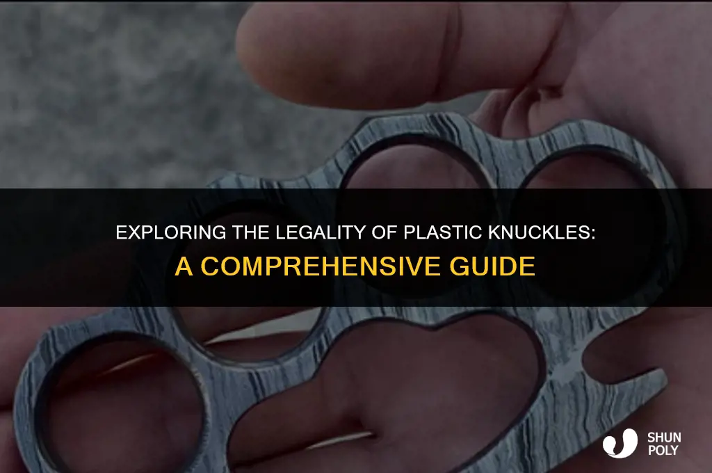 are plastic knuckles legal
