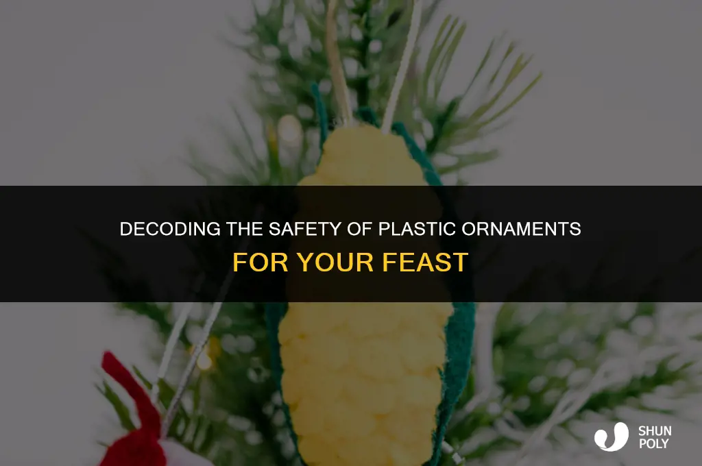 are plastic ornaments food safe