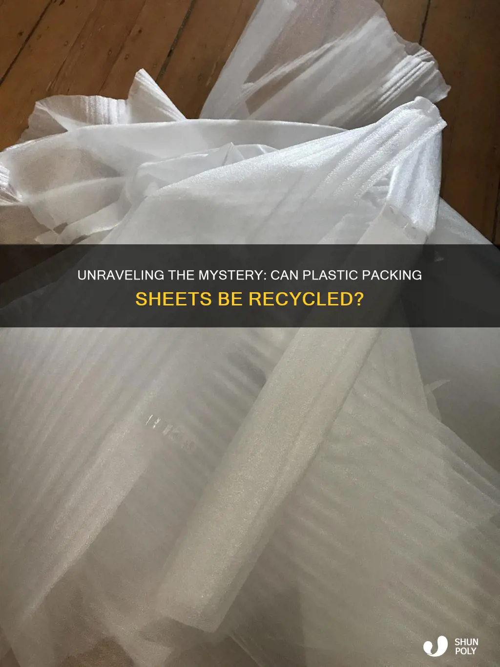 are plastic packing sheets recyclable