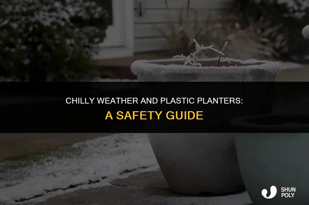are plastic planters safe in the cold