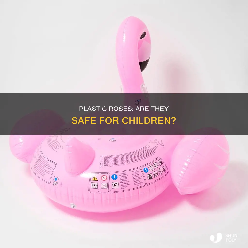 are plastic roses poisonous for children