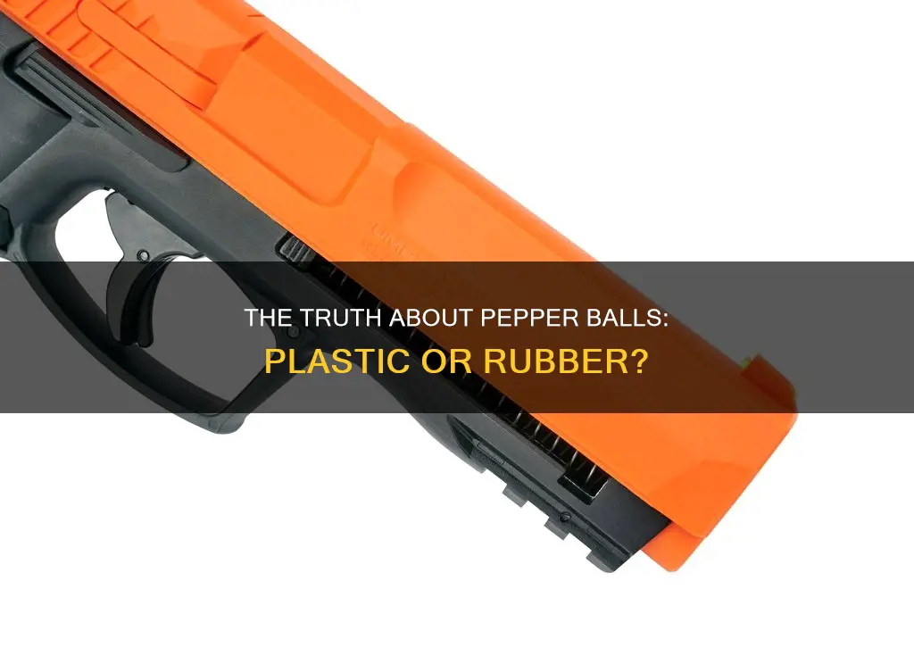 are plastic rubber balls or pepper balls