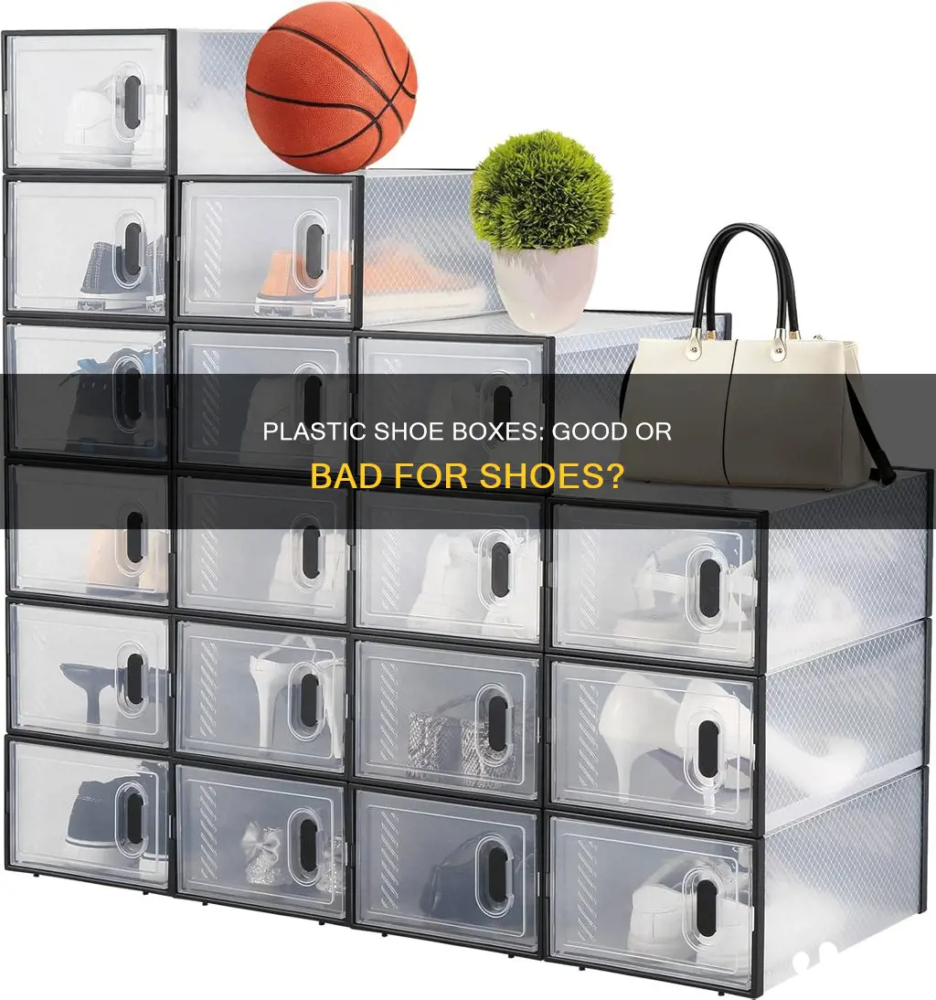 are plastic shoe boxes good for shoes