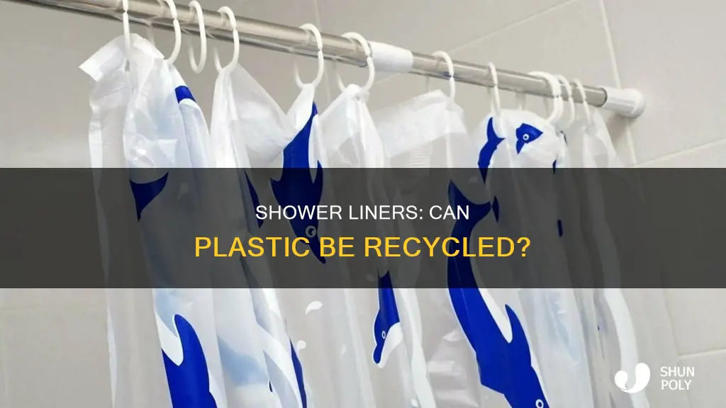 are plastic shower liners recyclable