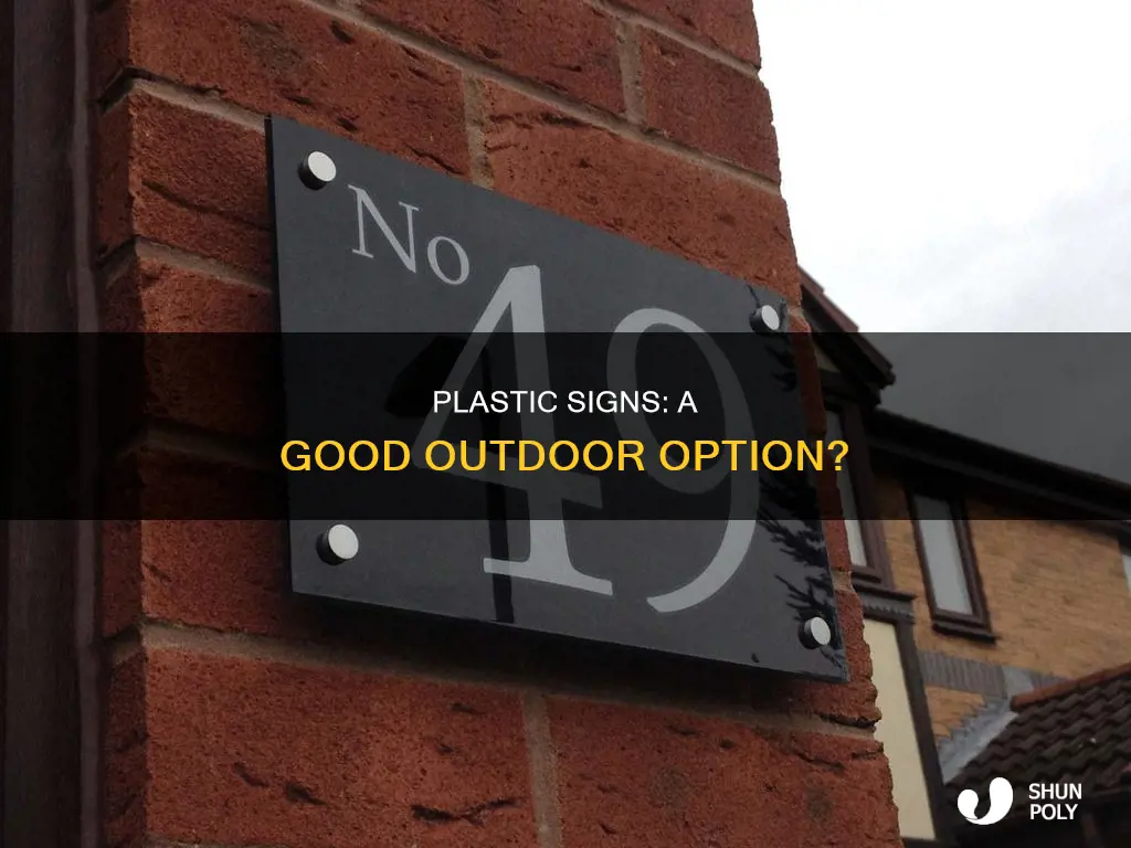 are plastic signs good for outside