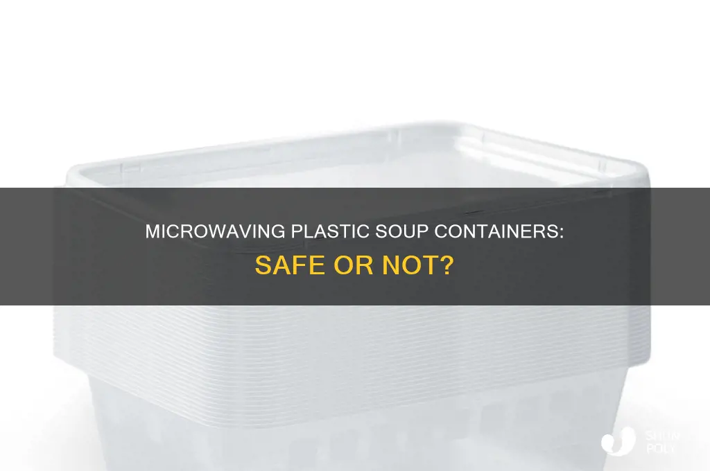 are plastic soup containers microwave safe