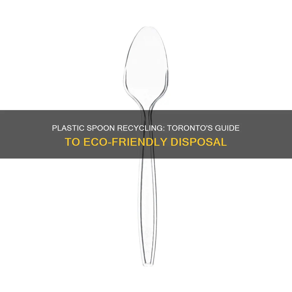 are plastic spoons recyclable toronto