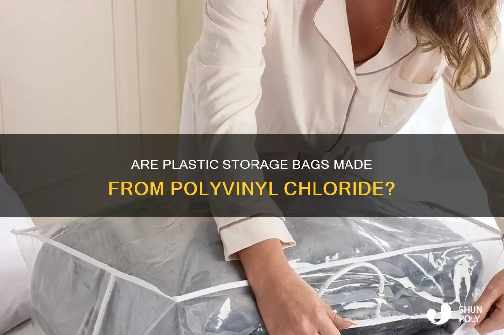 are plastic storage bags made from polyvinyl chloride