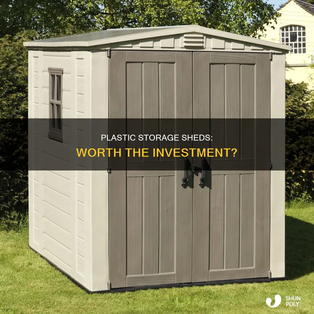 are plastic storage sheds any good