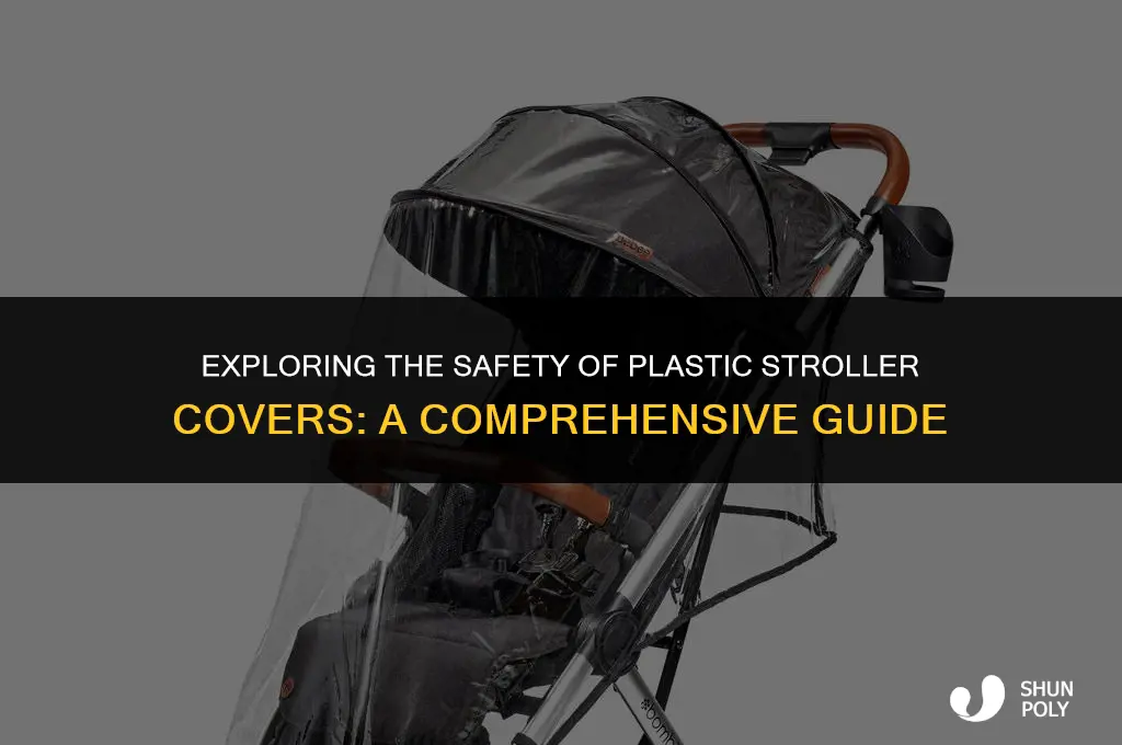 are plastic stroller covers safe