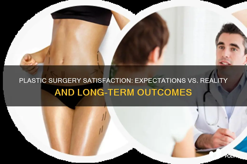 are plastic surgery satisfaction