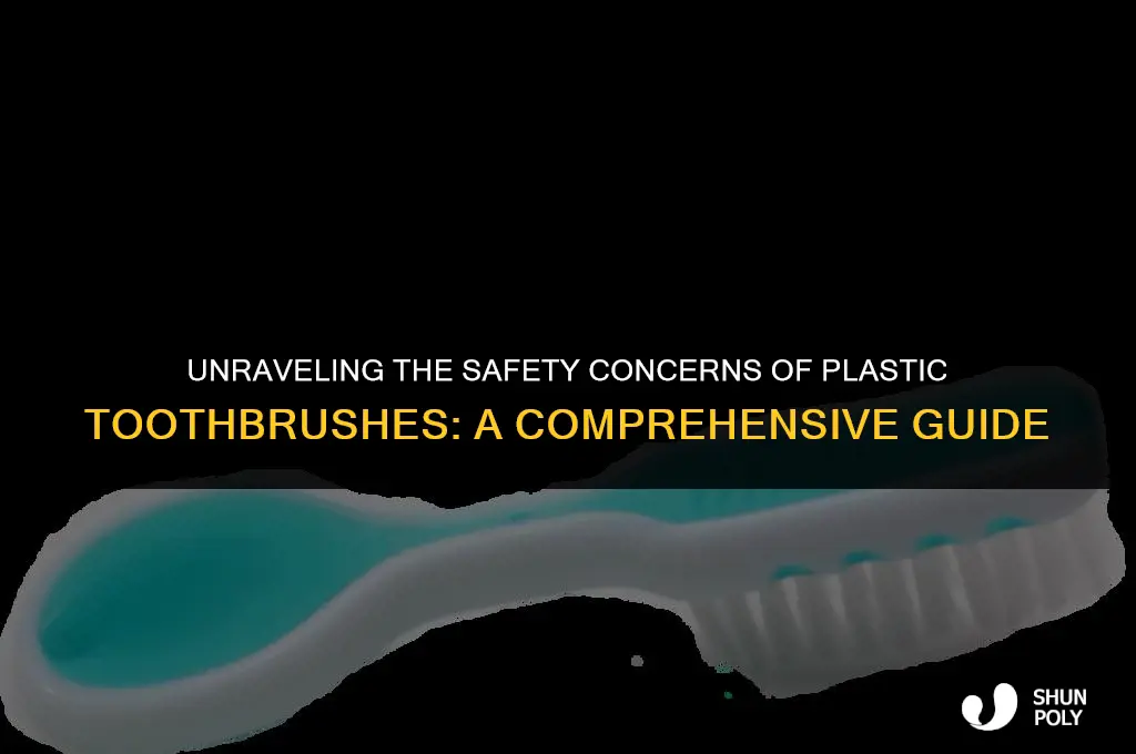 are plastic toothbrushes safe