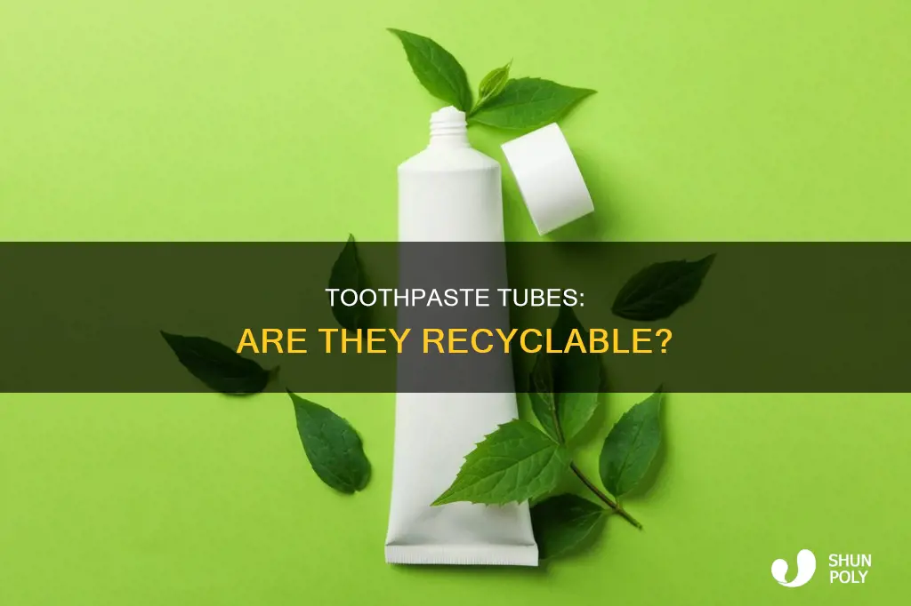 are plastic toothpaste tubes recyclable