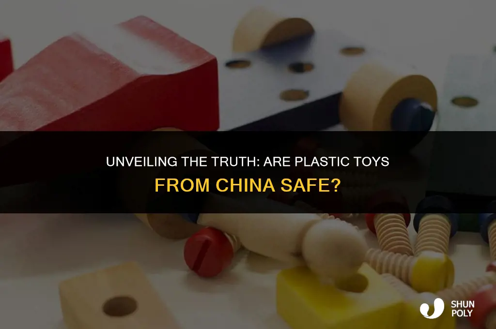 are plastic toys from china safe