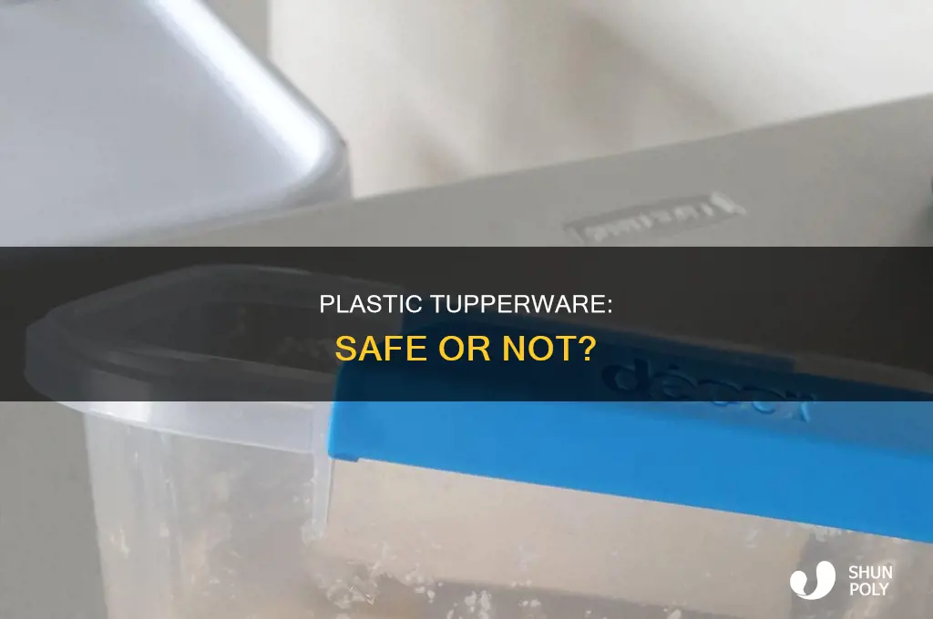 are plastic tupperware containers safe