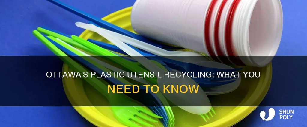 are plastic utensils recyclable in ottawa