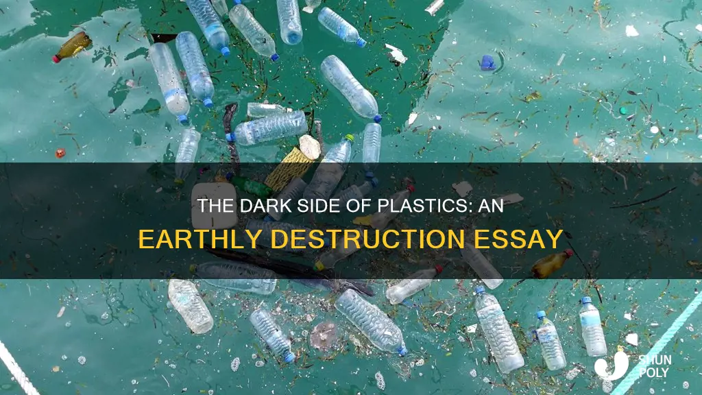 are plastics destroying the earth essay