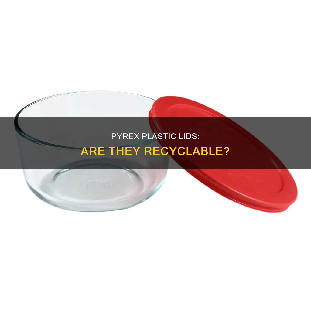 are pyrex plastic lids recyclable