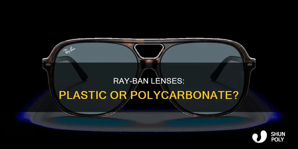 are ray ban lenses plastic polycarbonate