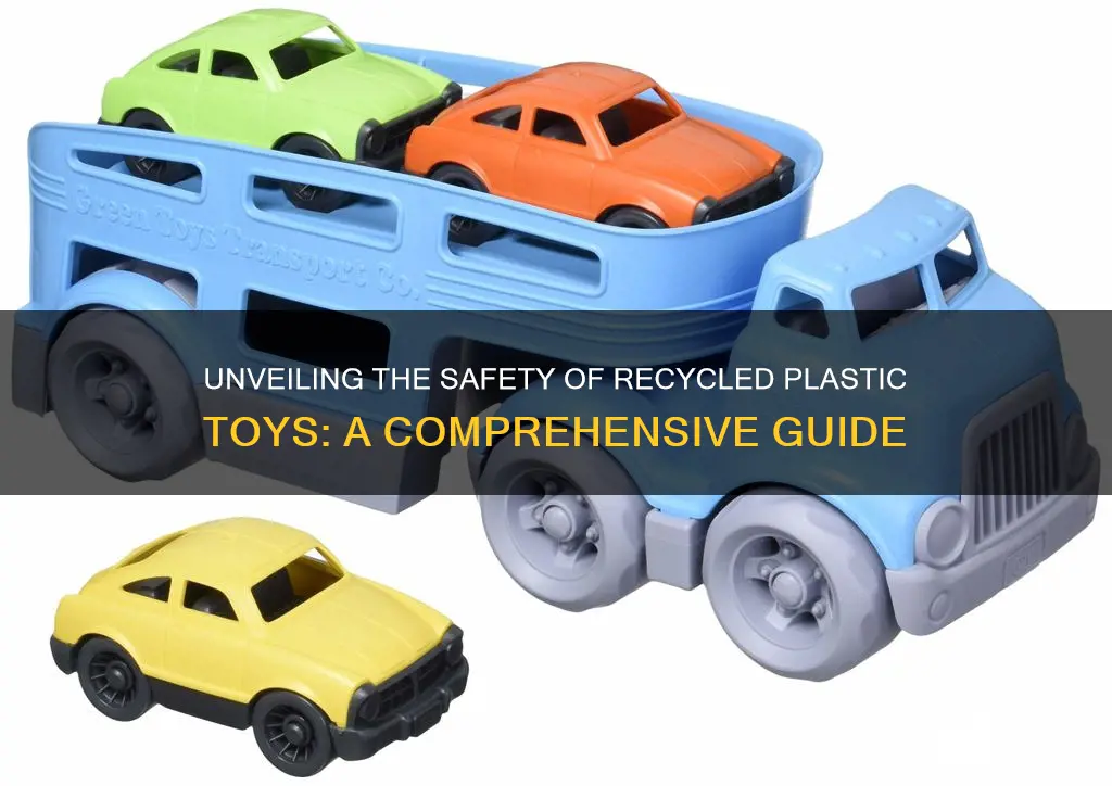 are recycled plastic toys safe