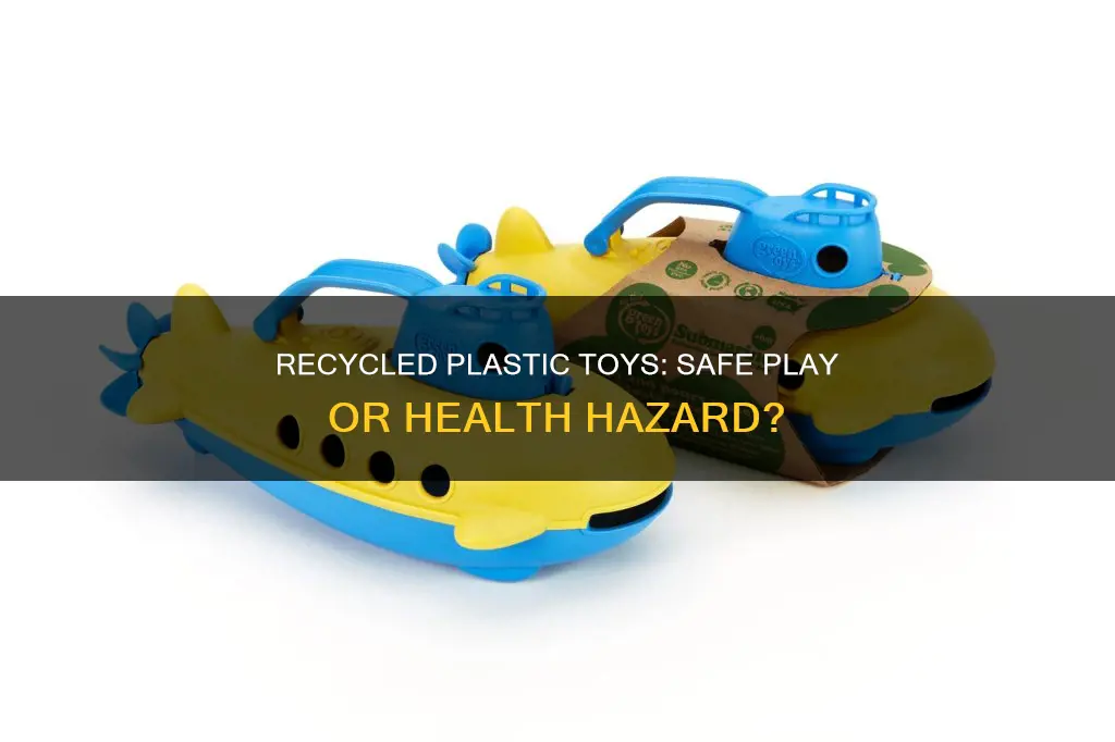 are recycled plastic toys safe
