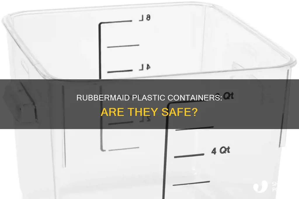 are rubbermaid plastic containers safe