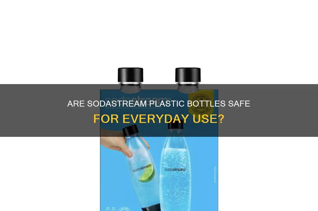 are sodastream plastic bottles safe