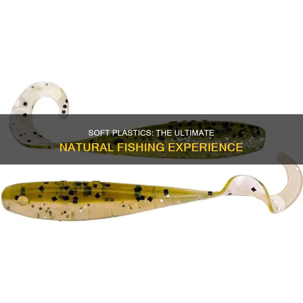 are soft plastic the most natural fishing