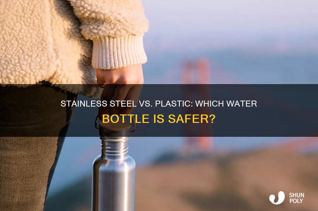 are stainless steel water bottles safer than plastic