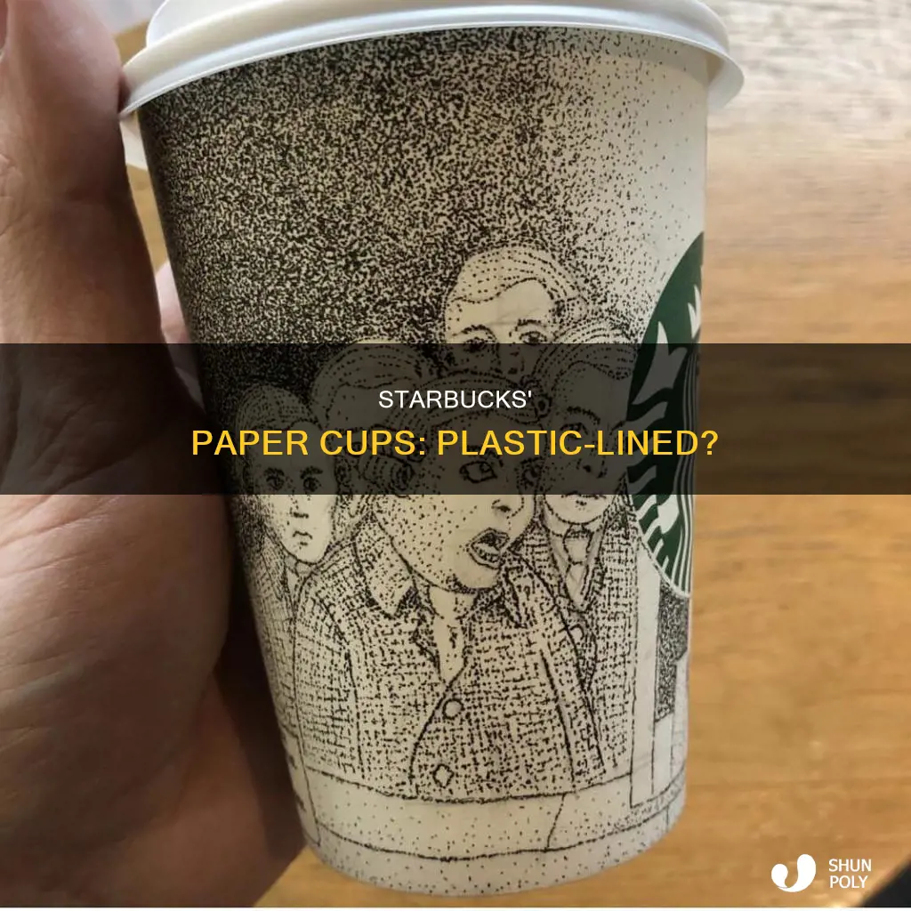 are starbucks paper cups lined with plastic