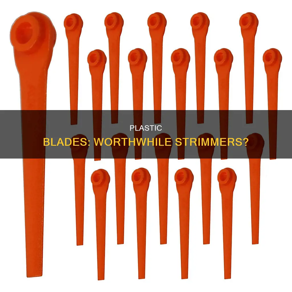 are strimmers with plastic blades any good