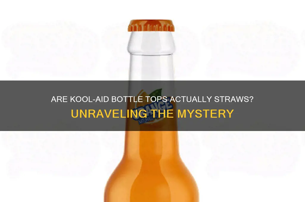 are the tops of plastic koolaid bottles straws