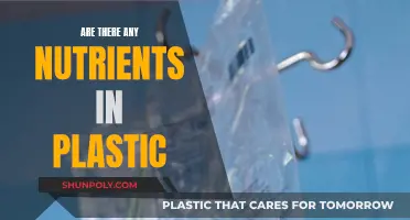 Plastic's Nutrition: Are There Any Nutrients in Plastic?