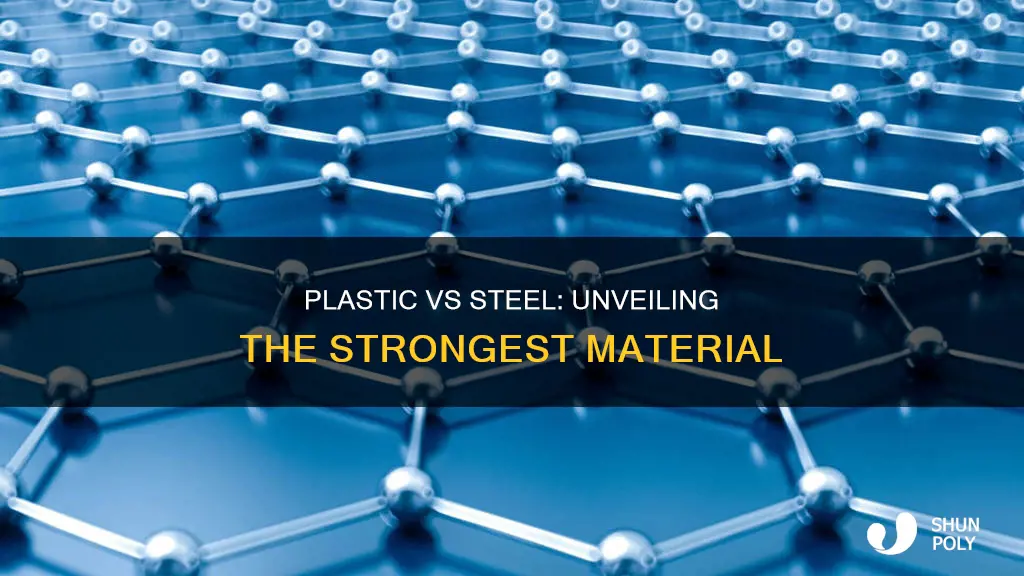 are there plastic as stronger than steel